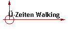 -Zeiten Walking